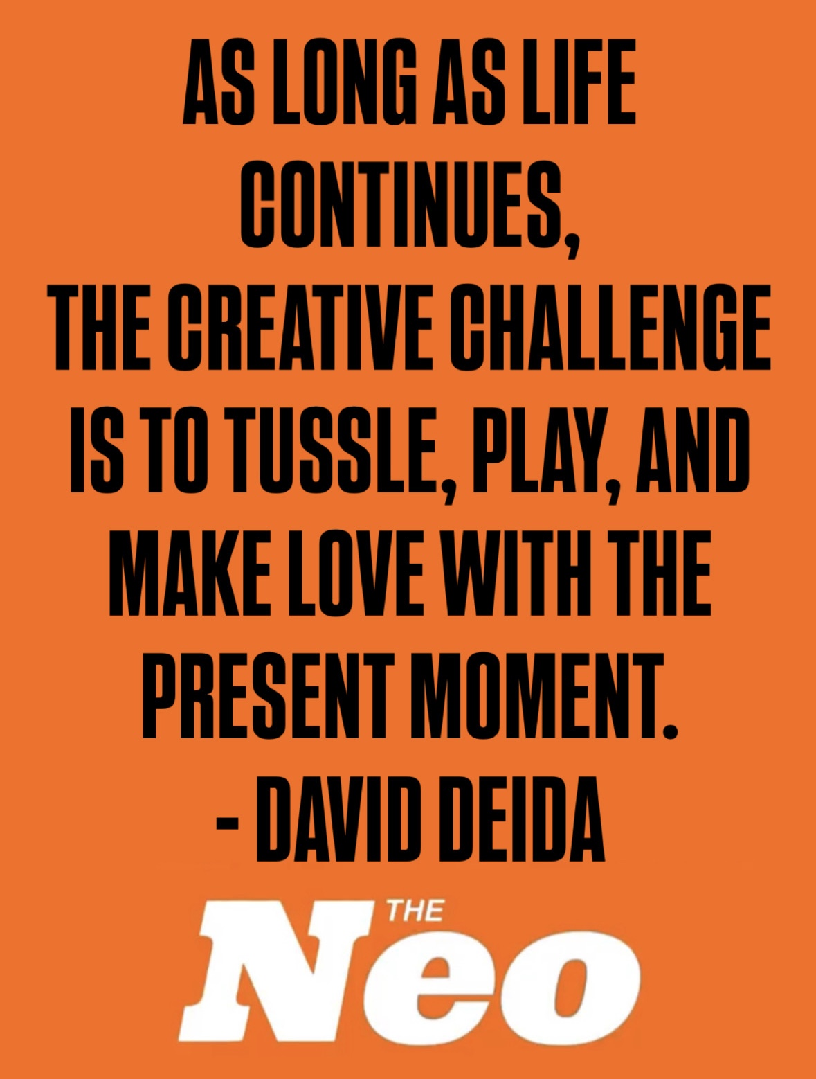 Orange quote graphic with a David Deida quote about the creative challenge